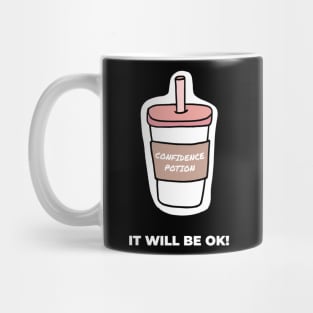 Confidence Potion It Will Be OK Mug